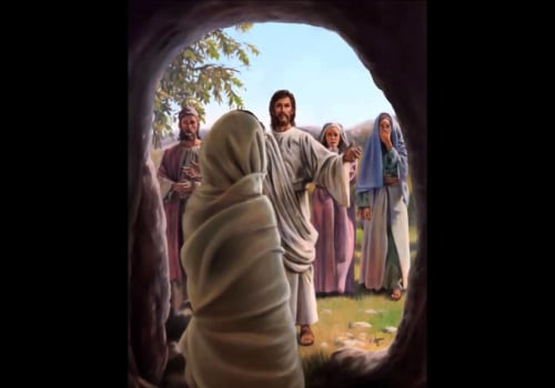 The Miracle of Raising Lazarus from the Dead